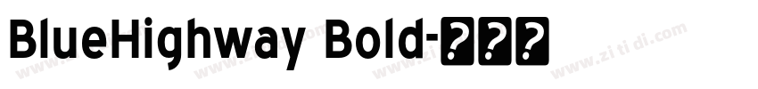 BlueHighway Bold字体转换